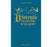 Viviendo los escritos de mi mente