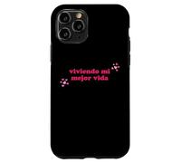 Viviendo Mi Mejor Vida Español Living My Best Life Spanish Case for iPhone 11 Pro