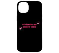 Viviendo Mi Mejor Vida Español Living My Best Life Spanish Case for iPhone 14 Plus