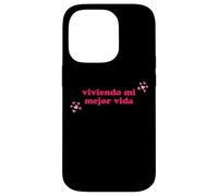 Viviendo Mi Mejor Vida Español Living My Best Life Spanish Case for iPhone 14 Pro