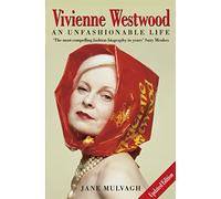 Vivienne Westwood : An Unfashionable Life