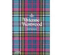 Vivienne Westwood Catwalk : The Complete Collections: Official and Authorized
