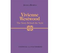 Vivienne Westwood: The Story Behind the Style