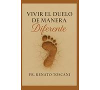 Vivir el Duelo de Manera Diferente