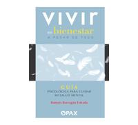 Vivir en bienestar a pesar de todo