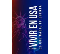 Vivir en EE.UU.: Lo que nadie te cuenta