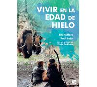Vivir en la Edad de Hielo