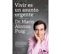 Vivir Es Un Asunto Urgente / Living Is an Urgent Matter