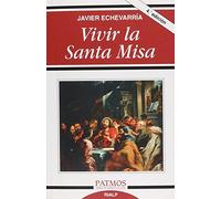 Vivir la santa misa