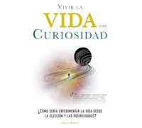 Vivir la Vida con Curiosidad