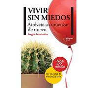 Vivir Sin Miedos: Atrevete a Comenzar de Nuevo (Plataforma Actual)