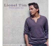 Lionel Tim - Vivre avec Toi
