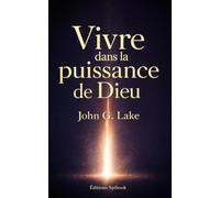 Vivre dans la puissance de Dieu