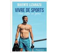 Vivre de sports: Pour rester en forme
