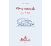 Vivre nomade en van ou en camion aménagé