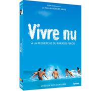 Vivre nu : A la recherche du paradis perdu + Retour aux sources