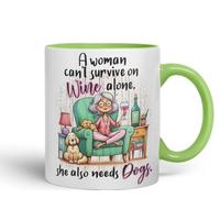 Vixar A Woman Can’t Survive on Wine Alone She Also Needs Dogs Coloured Mug Cup 11oz (Light Green)