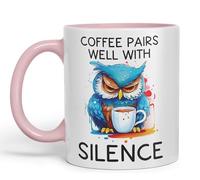 Vixar Coffee Pairs Well with Silence owl Sarcastic Joke Ceramic Coloured Mug Cup for Tea Coffee Hot Brew 330ml 11 Oz (Pink)