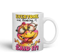 Vixar Everyone was Thinking It - I Just Said It Coloured Ceramic Mug Cup 11oz Funny Sarcastic Gift (White)