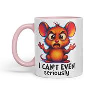 Vixar I Can't Even Seriously Funny Mouse Mug - Coloured Ceramic Mug Cup Gift, 11oz (Pink)