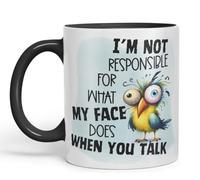 Vixar I’m Not Responsible for What My Face Does When You Talk Bird Coloured Ceramic Mug Cup Gift, 11oz (Black)