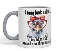 Vixar I May Look Calm.., in My Head I've pecked You Tree Times! Chicken Joke sarkasm Sarcastic Ceramic Coloured Mug Cup for Tea Coffee Hot Brew 330ml 11Oz Gift (Grey)