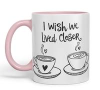 Vixar I Wish We Lived Closer Coloured Ceramic Cup Mug - Minimalist Coffee Lovers Gift for Friends or Partner - 11oz (Pink)
