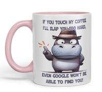 Vixar If You Touch My Coffee, I'll Slap You soo Hard, Even g... Won't be able to find You! Hippo Joke sarkasm Sarcastic Ceramic Coloured Mug Cup for Tea Coffee Hot Brew 330ml 11Oz Gift (Pink)