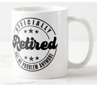 Vixar I'm Retired Officialy Not My Problem Anymore Retirement Joke Novelty Coloured Mug Cup Gift Birthday Work Office Christmas Tea Coffee (White)