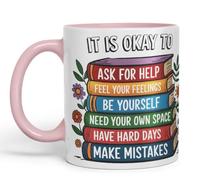 Vixar It is Okay to Ask for Help - Feel Your Feelings - Be Yourself - Need Your Own Space - Have Hard Days - Make Mistakes Coloured Ceramic Mug Cup Gift, 11oz (Pink)