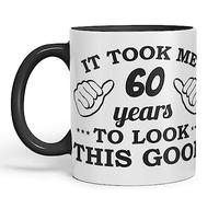 Vixar It Took me 60 Years to Look This Good Happy Birthday Ceramic Coloured Mug Cup Gift Coffee Tea (Black)