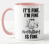 Vixar Its Fine I'm Fine Everything is fine Cat Joke Coloured Mug Cup Gift Birthday Work Office Christmas Tea Coffee (Pink)