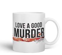 Vixar Love a Good Murder Mystery Joke Sarcastic Ceramic Coloured Mug Cup for Tea Coffee Hot Brew 330ml 11Oz Gift (White)