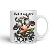 Vixar Mug with I Have Selective Hearing - I’m Sorry You were Not Selected Coloured Ceramic Mug Cup 11oz Funny Sarcastic Gift (White)