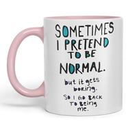 Vixar Sometimes I Pretend to be Normal Coloured Ceramic Mug Cup Gift 330ml 11oz Work Office Tea Coffee Gift (Pink)