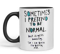 Vixar Sometimes I Pretend to be Normal Coloured Ceramic Mug Cup Gift 330ml 11oz Work Office Tea Coffee Gift (Black)
