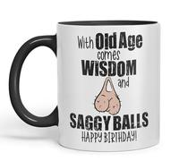 Vixar with Old Age Comes Wisdom and Saggy Balls Happy Birthday! Joke sarkasm Sarcastic Ceramic Coloured Mug Cup for Tea Coffee Hot Brew 330ml 11Oz Gift (Black)