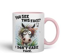 Vixar You See This Face It’s My I Don’t Care Face Funny Highland Cow Coloured Mug Cup 11oz (Pink)