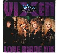 Vixen (2) - LOVE MADE ME 7 INCH (7" VINYL 45) UK EMI 1989