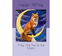 Vixy: First Fox to the Moon