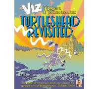 Viz 45th Anniversary. Roger's Profanisaurus: Turtlehead Revisited: It’s a big one! Viz Comic’s largest ever encyclopaedia of bad language.