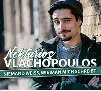 Vlachopoulos,Nektarios Niemand Weiss,Wie Man Mich Schreibt (CD)