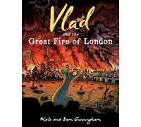 Vlad and the Great Fire of London: (A flea in history 2nd New edition)