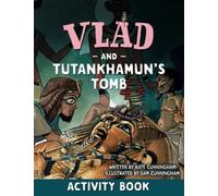 Vlad and Tutankhamun's Tomb Activity Book (A Flea in History)