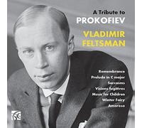 Vladimir Feltsman - A Tribute to Prokofiev