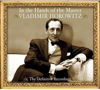 Vladimir Horowitz - In the Hands of the Master - The Definitive Recordings by Vladimir Horowitz (2003-09-30)