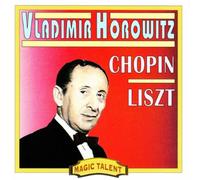 Vladimir Horowitz Plays Chopin and Liszt