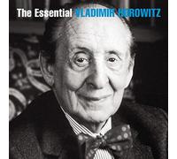 Vladimir Horowitz - The Essential Vladimir Horowitz