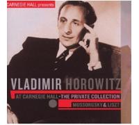 VLADIMIR HOROWITZ - V. H. AT CARNEGIE HALL-PRIVATE COLLECTION CD LISZT NEW
