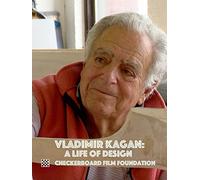 Vladimir Kagan: A Life of Design
